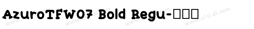 AzuroTFW07 Bold Regu字体转换